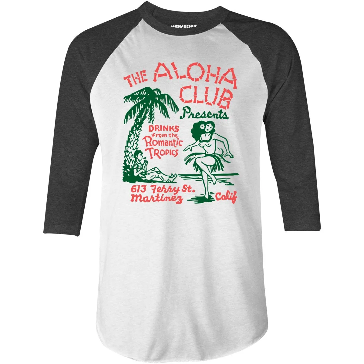 The Aloha Club - Martinez, CA - Vintage Tiki Bar - 3/4 Sleeve Raglan T-Shirt